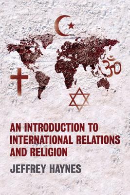 An Introduction to International Relations and ... 1405824743 Book Cover