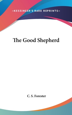 The Good Shepherd 1104847434 Book Cover