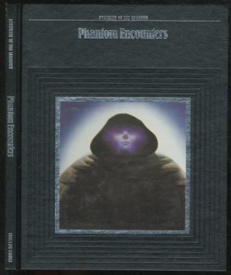 Phantom Encounters (Mysteries of the Unknown) 0809463288 Book Cover