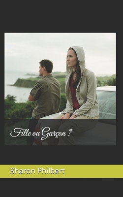 Fille ou Garçon ? [French] 169322397X Book Cover