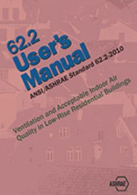 Standard 62.2-2010 User's Manual 1933742992 Book Cover