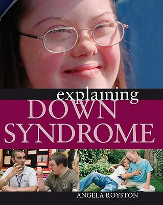 Explaining Down Syndrome 1599203081 Book Cover