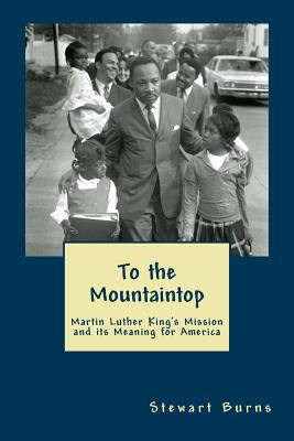 To the Mountaintop: Martin Luther King's Missio... 1985794454 Book Cover