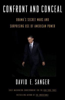 Confront and Conceal: Obama's Secret Wars and S... 0307718026 Book Cover