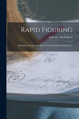 Rapid Figuring [microform]: Including Over Seve... 1014699908 Book Cover