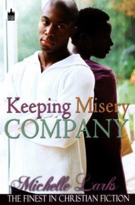 Keeping Misery Company 1601629486 Book Cover
