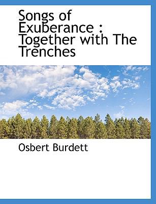 Songs of Exuberance: Together with the Trenches 1116032457 Book Cover