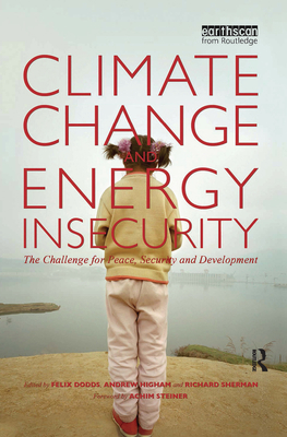 Climate Change and Energy Insecurity: The Chall... 1844078558 Book Cover