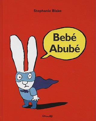 BEBÉ ABUBÉ (Spanish Edition) [Spanish] 8484702995 Book Cover