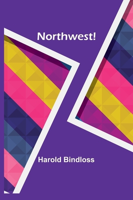 Northwest! 9356906203 Book Cover