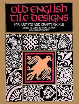 Old English Tile Designs for Artists and Crafts... 0486247775 Book Cover