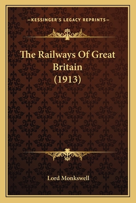 The Railways Of Great Britain (1913) 1164064185 Book Cover