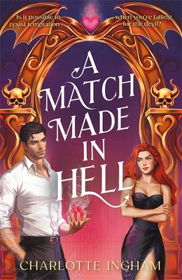 A Match Made in Hell 1471417441 Book Cover