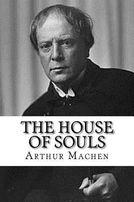 The House of Souls 1979696268 Book Cover