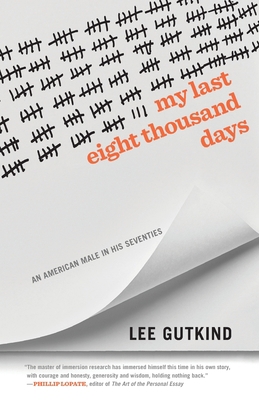 My Last Eight Thousand Days: An American Male i... 0820364312 Book Cover