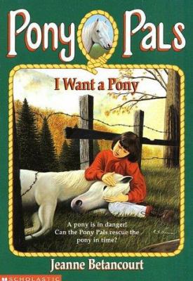 I Want a Pony 0590485830 Book Cover