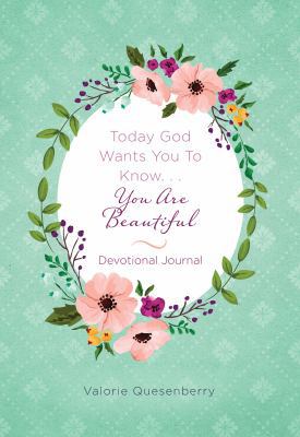 Today God Wants You to Know...You Are Beautiful... 1643520725 Book Cover