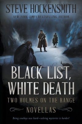 Black List, White Death: Two Holmes on the Rang... 1685494099 Book Cover