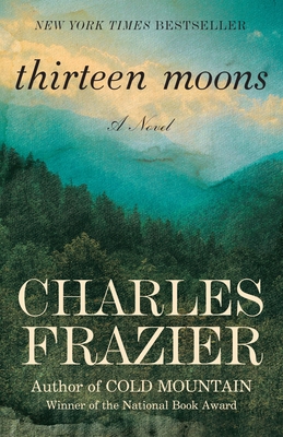 Thirteen Moons 0679312641 Book Cover