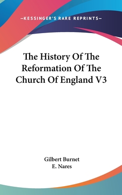 The History Of The Reformation Of The Church Of... 0548129940 Book Cover