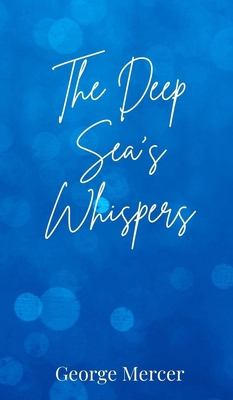 The Deep Sea's Whispers 180587439X Book Cover