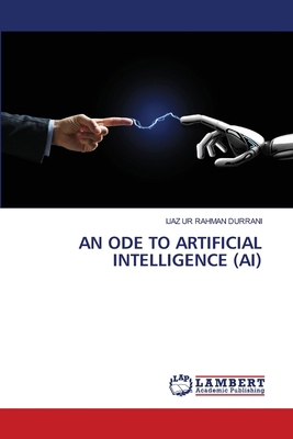 An Ode to Artificial Intelligence (Ai) 6208430224 Book Cover