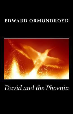 David and the Phoenix 1494885255 Book Cover