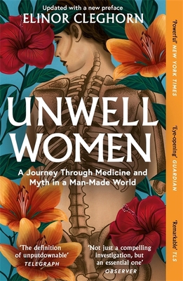 Unwell Women: A Journey Through Medicine and My... 1474616879 Book Cover