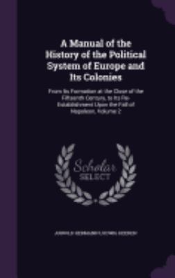 A Manual of the History of the Political System... 1358695466 Book Cover