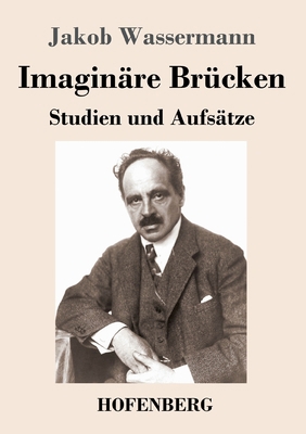 Imaginäre Brücken: Studien und Aufsätze [German] 3743735946 Book Cover