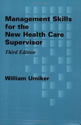 MANAGEMENT SKILLS FOR NEW HEALTH CARE SUPERVIS ... 0763736228 Book Cover