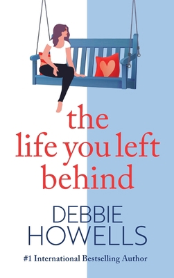 The Life You Left Behind 1802809988 Book Cover