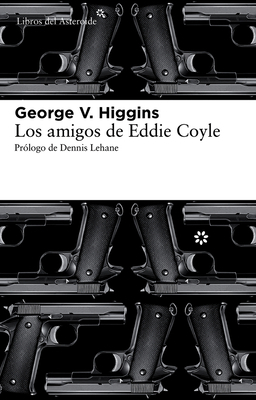 Los Amigos de Eddie Coyle [Spanish] 8492663448 Book Cover