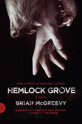 Hemlock Grove: A Novel 0374532915 Book Cover