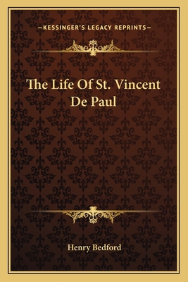 The Life Of St. Vincent De Paul 1163605263 Book Cover