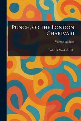 Punch, or the London Charivari 1023027739 Book Cover