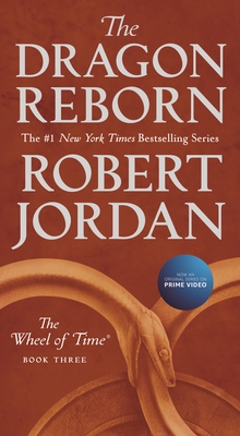 The Dragon Reborn: Book Three of 'The Wheel of ... 1250251494 Book Cover