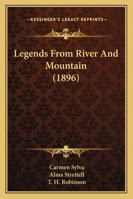 Legends From River And Mountain (1896) 1164683519 Book Cover