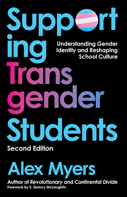 Supporting Transgender Students, Second Edition... 1608012611 Book Cover