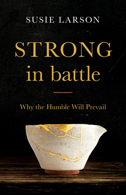 Strong in Battle 0764240765 Book Cover