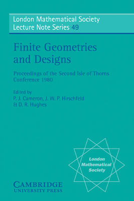 Finite Geometries and Designs: Proceedings of t... 0521283787 Book Cover