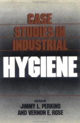 Case Studies in Industrial Hygiene 047184263X Book Cover