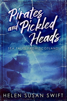Pirates and Pickled Heads: Premium Hardcover Ed... 103410571X Book Cover