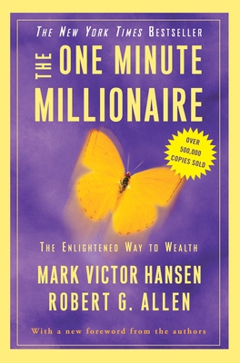 The One Minute Millionaire: The Enlightened Way... 0307451569 Book Cover