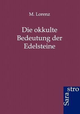 Die Okkulte Bedeutung Der Edelsteine [German] 3943233537 Book Cover