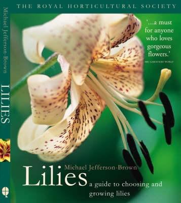 Royal Hoticultural Society : Lilies 1844001466 Book Cover