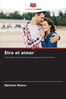 Être et aimer [French] 6208535689 Book Cover