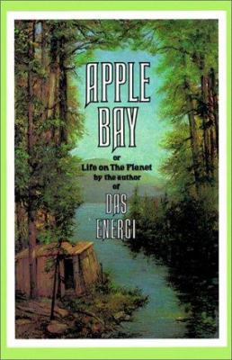 Apple Bay: Or Life on the Planet 0934558272 Book Cover