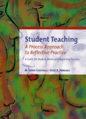 Student Teaching: A Process Approach to Reflect... 0139201254 Book Cover