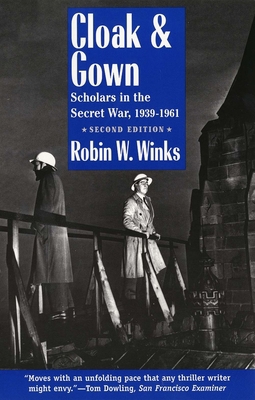 Cloak and Gown: Scholars in the Secret War, 193... 0300065248 Book Cover